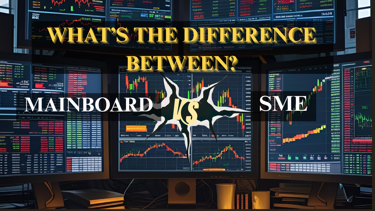 Mainboard vs SME IPOs: What’s the Difference?