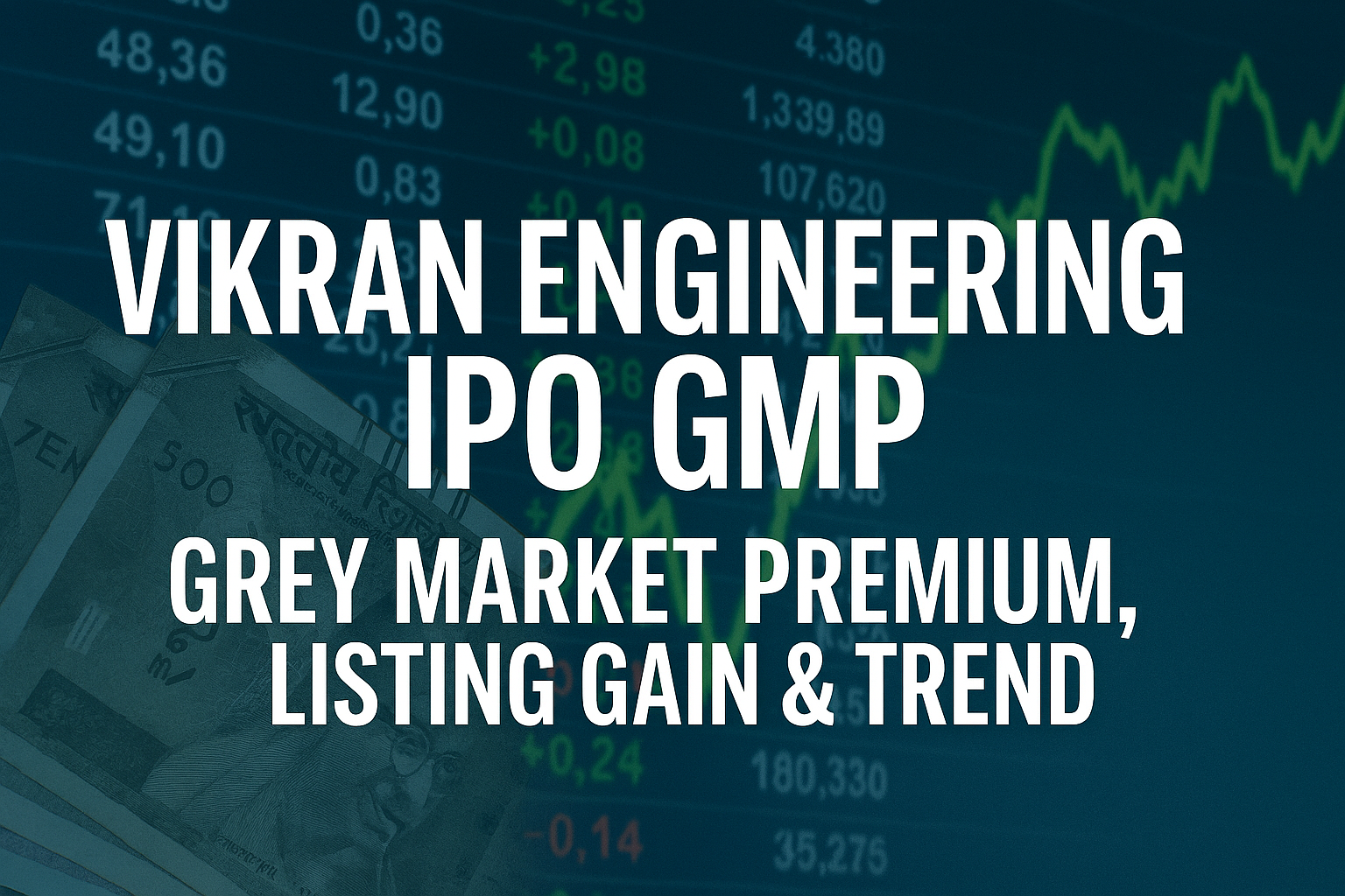 Vikran Engineering IPO GMP Today: Grey Market Premium, Listing Gain Estimate and Trend Analysis