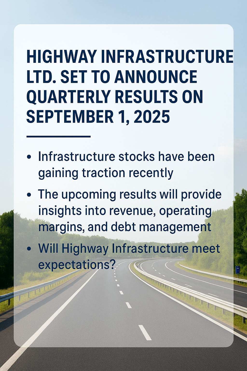 Highway Infrastructure Ltd. Set to Announce Quarterly Results on September 1, 2025