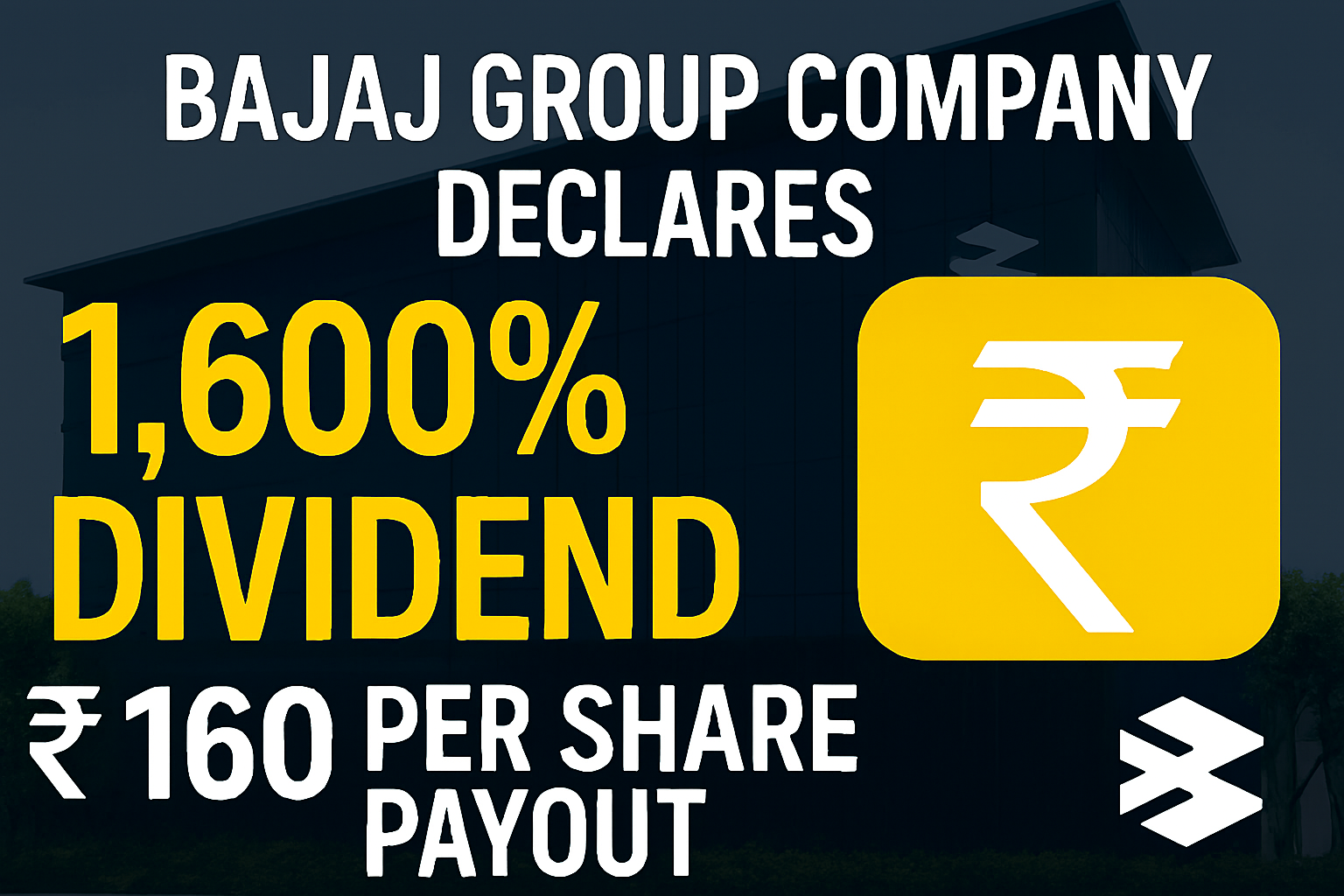 Bajaj Group Company Declares 1,600% Dividend: Shareholders to Get ₹160 Per Share Payout