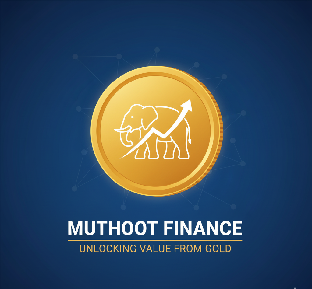 Muthoot Finance: Unlocking Value from Gold – A Deep Dive
